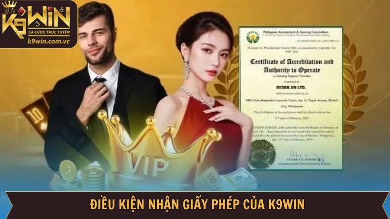 Giấy Phép Của K9WIN - Minh Chứng Sự Uy Tín Và An Toàn 3 Giấy phép của K9WIN cùng một số điều kiện