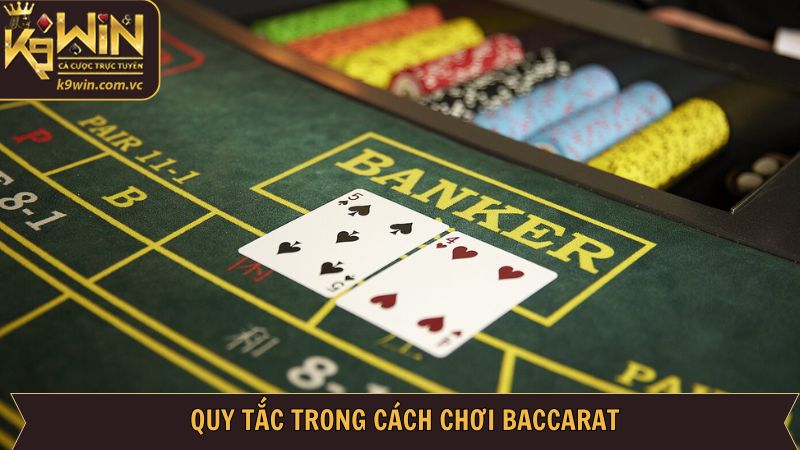 Cách Chơi Baccarat - Tips Làm Chủ Cuộc Chơi Từ K9WIN 3 Khám phá cách chơi Baccarat dễ hiểu
