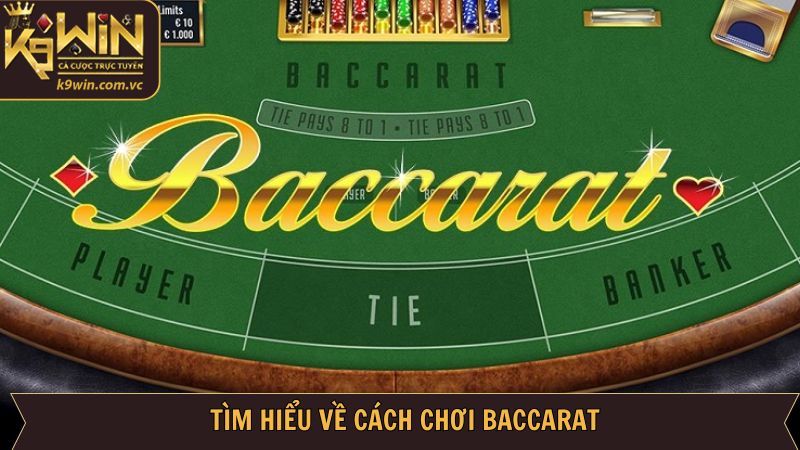Cách Chơi Baccarat - Tips Làm Chủ Cuộc Chơi Từ K9WIN 2 Giải mã cách hiểu về bộ môn được săn đón nhất