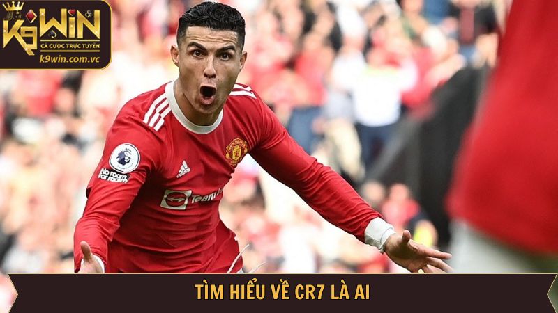 CR7 Là Ai - Khám Phá Sự Nghiệp Đầy Ấn Tượng Tại K9WIN 2 Giới thiệu thông tin về ngôi sao CR7 là ai
