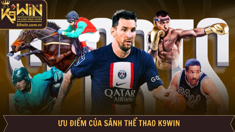 Thể Thao K9WIN - Đặt Cược Dễ Dàng, Tận Hưởng Thắng Lớn 3 Các tính năng đặc sắc chỉ có tại thể thao K9WIN